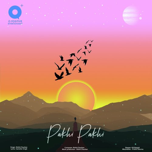 Pakhi Pakhi - Rishit Chauhan, KD Rappid