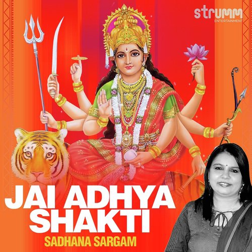 Jai Adhya Shakti - Sadhana Sargam