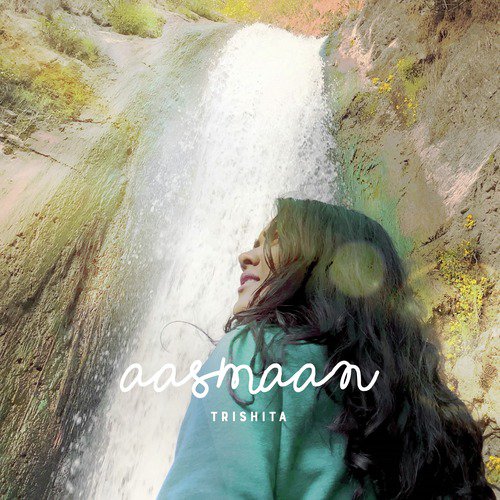 Aasmaan - Trishita