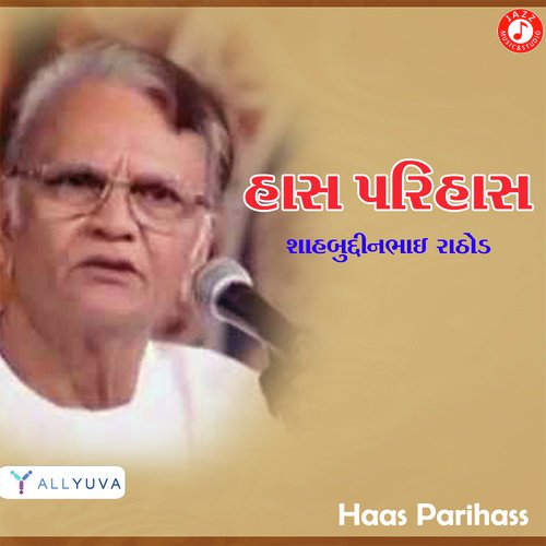 Haas Pari Haas   Part 1 - Shahbuddin Rathod
