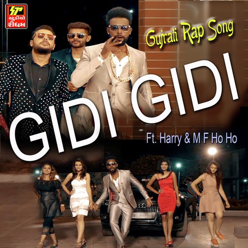 Gidi Gidi Thay Mane - Meet Vyas, Harry, M F Ho Ho