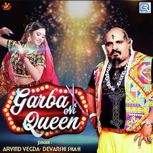 Garba Ni Queen - Arvind Vegda, Devanshi Shah