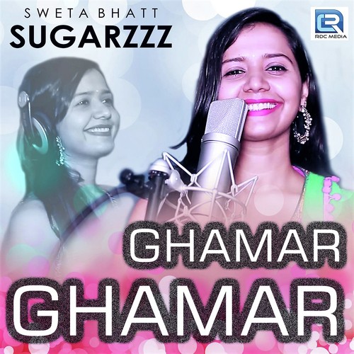 Ghamar Ghamar - Sugarzzz Sweta Bhatt