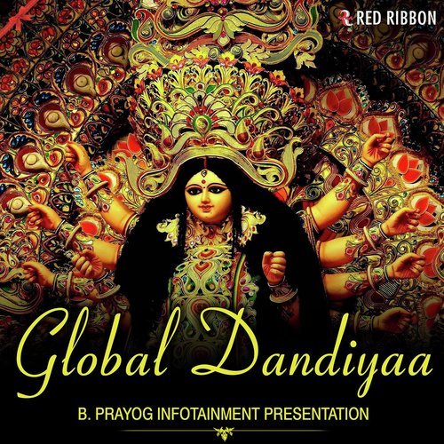 Global Dandiyaa - Pamela Jain, Piyashi Sengupta De