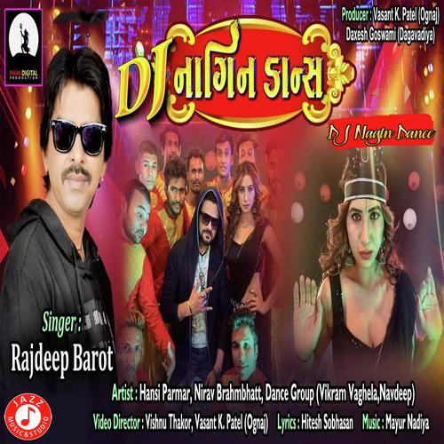 DJ Nagin Dance - Rajdeep Barot