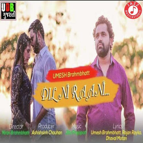 Dil Ni Raani - Umesh Brahmbhatt