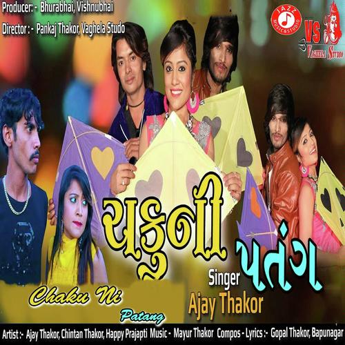 Chaku Ni Patang - Ajay Thakor