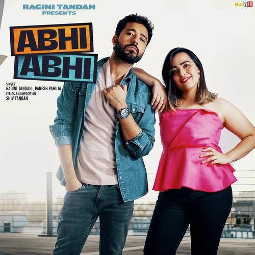 Abhi Abhi - Ragini Tandan, PARESH PAHUJA, PARESH PAHUJA