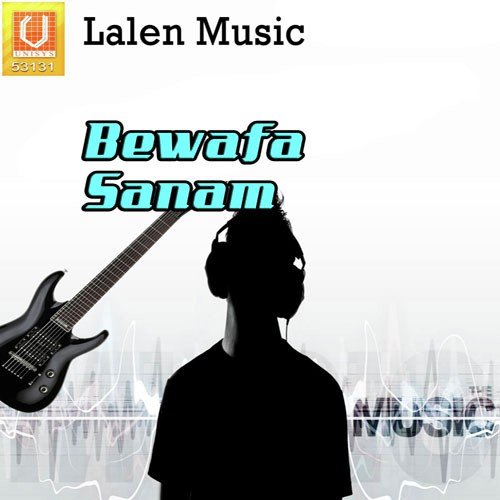 Bewafa Nikli Mari - Rajdeep Barot