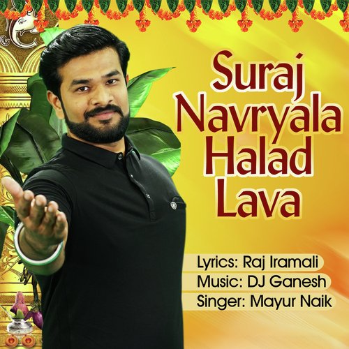 Suraj Navryala Halad Lava - Animesh Thakur