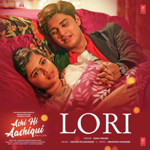 Lori (From Ashi Hi Aashiqui) - Sonu Nigam, Shanmukhpriya, Sachin Pilgaonkar