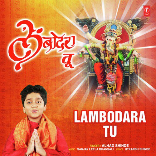 Lambodara Tu - Alhad Shinde
