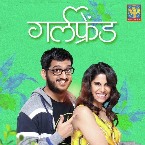 Nachya Got A Girlfriend - Sachin Avghade