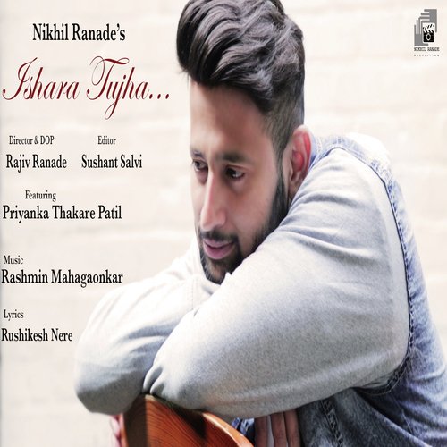 Ishara Tujha - Nikhil Ranade