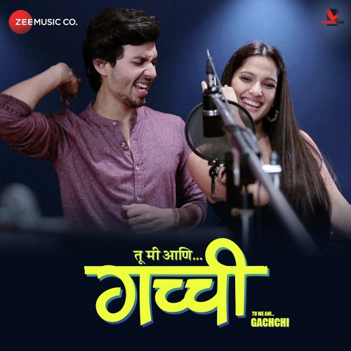 Tu Mi Ani Gachchi - Avinash-Vishwajeet