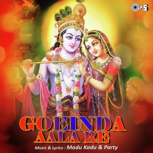 Goeinda Aala Re -  Part 2 - Madhu Kadu