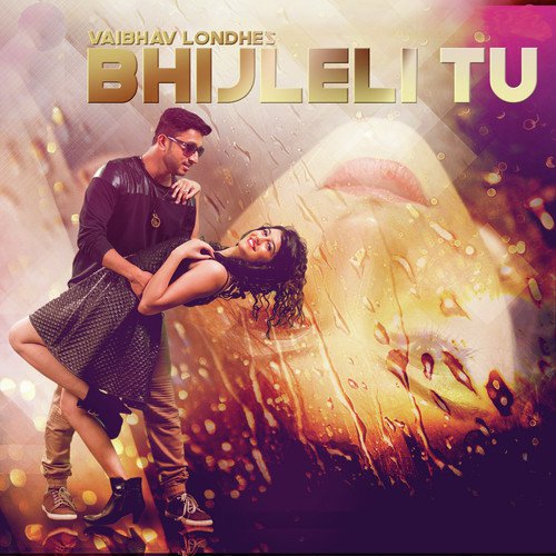 Bhijleli Tu - Vaibhav Londhe