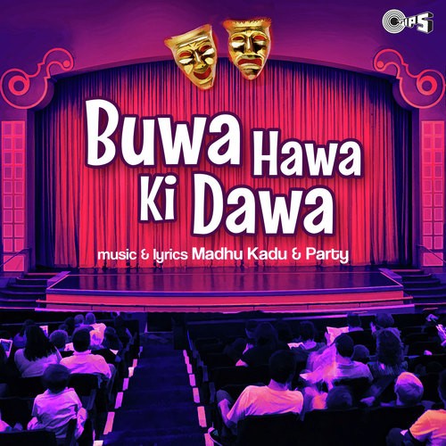 Buwa Hawa Ka Dawa - Madhu Kadu