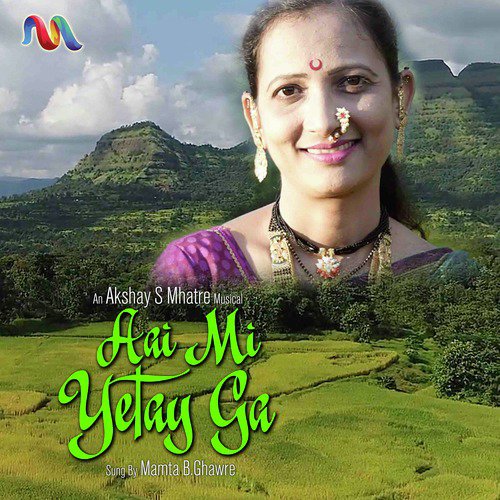 Aai Mi Yetay Ga - Mamta B. Ghawre