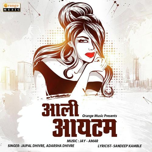 Aali Itam - Adarsha Dhivre, Jaipal Dhivre, Adarsha Dhivre