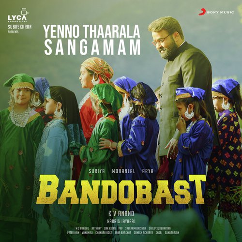 Yenno Thaarala Sangamam (From Bandobast) - Harris Jayaraj
