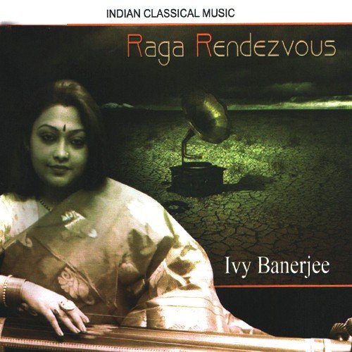 Raga Miyan Ki Todi - Ivy Banerjee