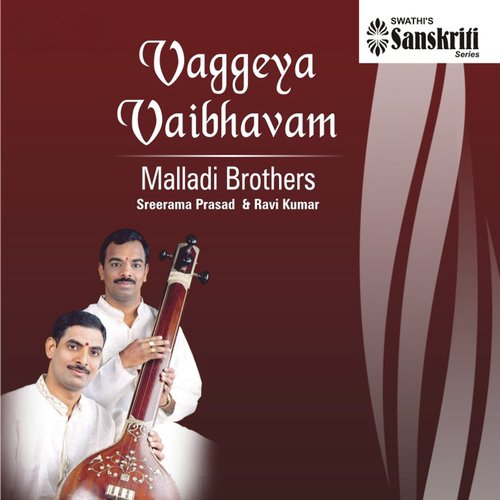 Sarvam Brahma - Madhuvanthi - Adi - Malladi Brothers