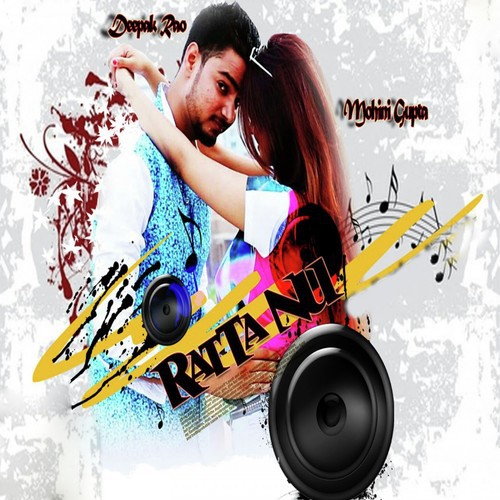 Ratta Nu - Deepak Rao