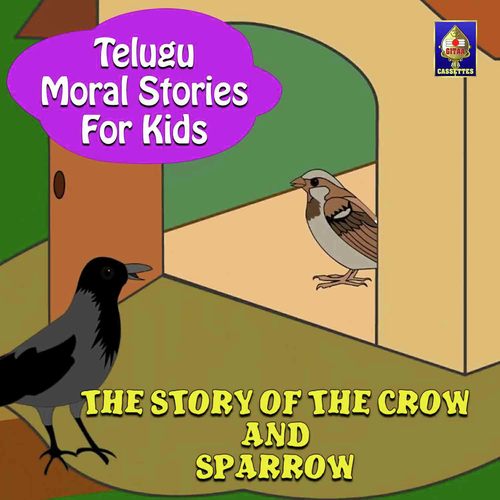 The Story Of the Crow And Sparrow - Shailendra Bharti, Bhushan Dua