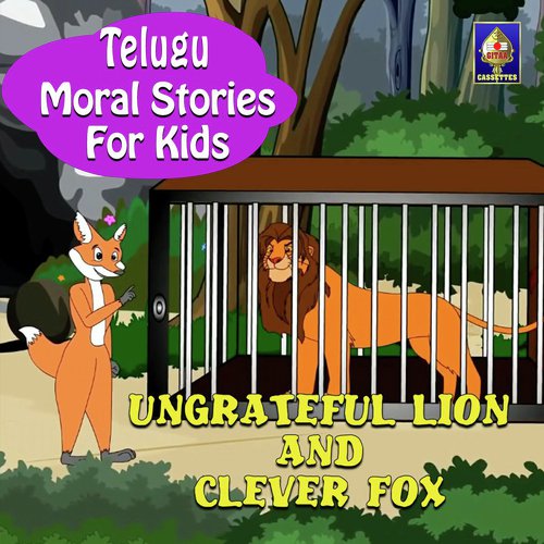 Ungrateful Lion And Clever Fox - Sandeep