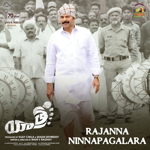 Rajanna Ninnapagalara (From Yatra) - Mammootty