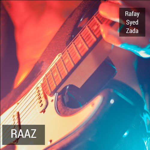 Raaz - Rafay Syed Zada