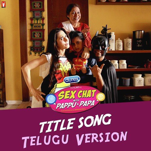 Sex Chat with Pappu  Papa - Telugu Version - Sunandan, Sathish