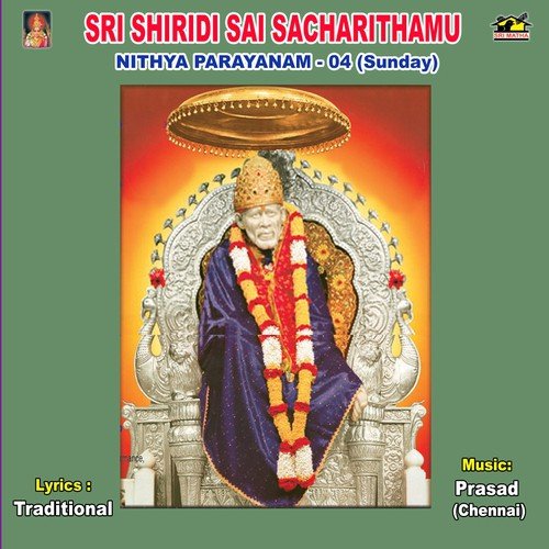 Sri Sai Sacharithamu - Nithya Prayanam 4 (Sunday) - Prasad (Chennai)