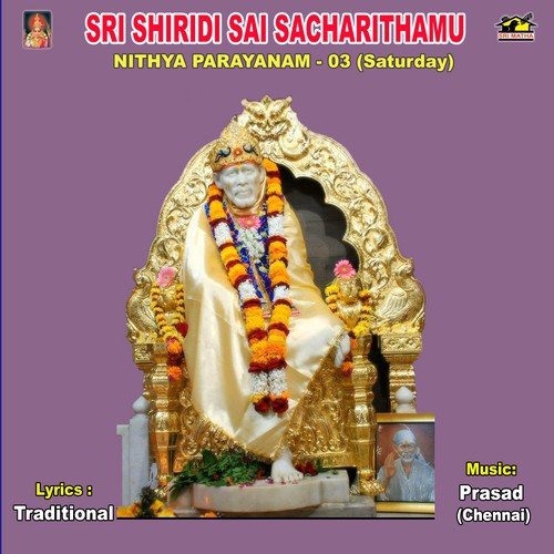 Sri Sai Sacharithamu - Nithya Prayanam 3 (Saturday) - Prasad (Chennai)
