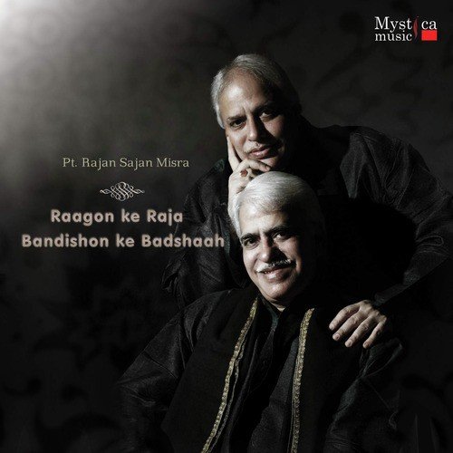 Raga Nand - Sajan Mishra, Rajan