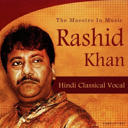 Raag   Desh - Rashid Khan