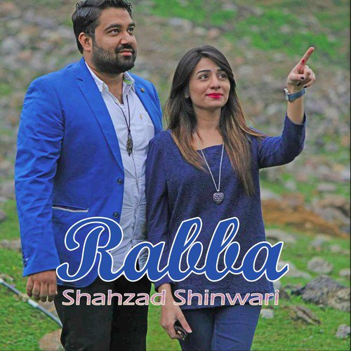Rabba - Shahzad Shinwari
