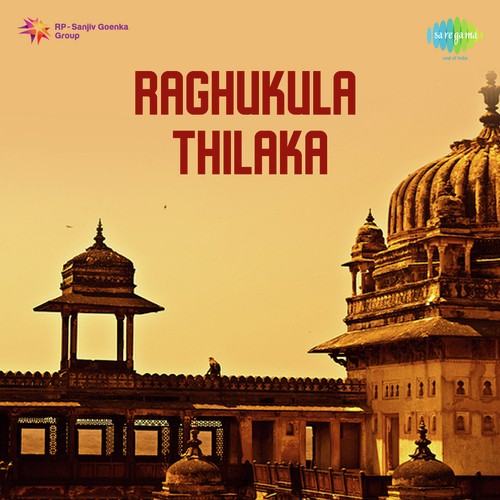 Raghukula Thilakaa - S. P. Kodandapani