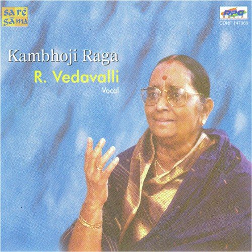 O Rangasayi Kambhoji R.Vedavalli - R. Vedavalli
