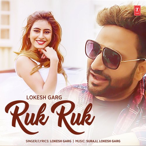 Ruk Ruk - Surajj, Lokesh Garg