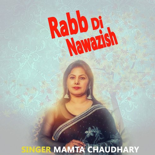 Rab Di Nawazish - Mamta Chaudhary
