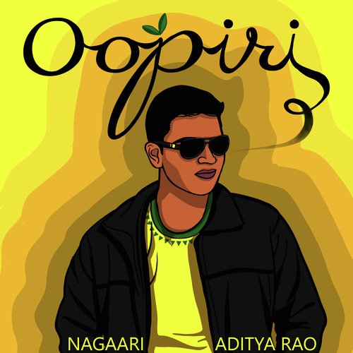 Oopiri - Nagaari, Aditya Rao
