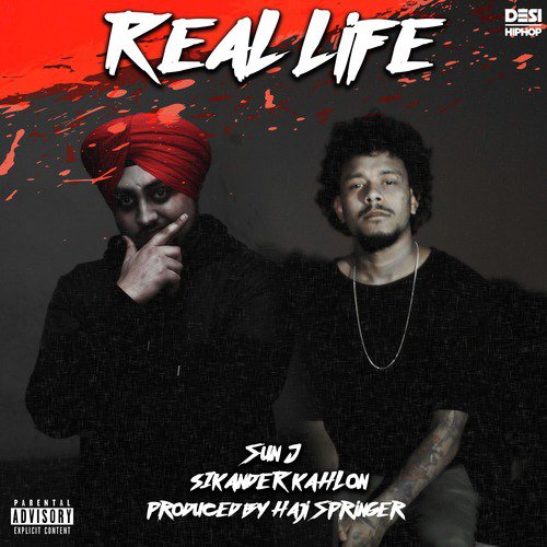 Real Life - Sun J, Sikander Kahlon