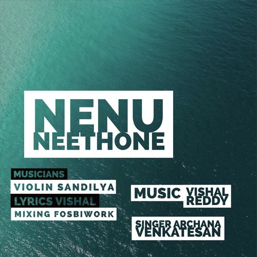 Nenu Neethone (feat. Archana Venkatesan) - Vishal (actor), Archana Venkatesan