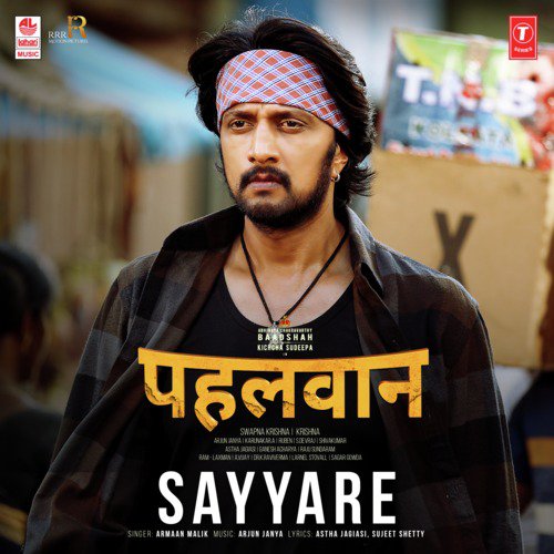 Sayyare (From Pehlwaan) - Amaal Mallik, Armaan Malik