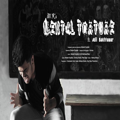 Mental Torture - MK, Adil Bakhtawar