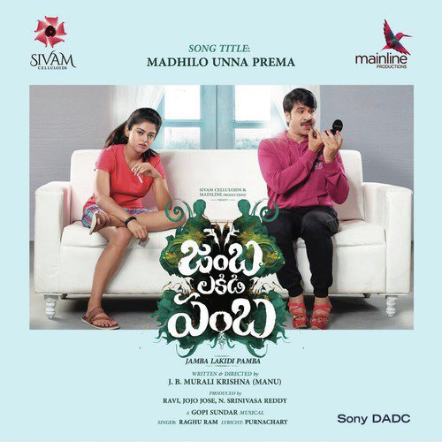 Madhilo Unna Prema (From Jamba Lakidi Pamba) - Raghu Ram, Gopi Sunder