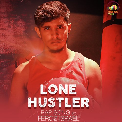 Lone Hustler - Feroz Israel