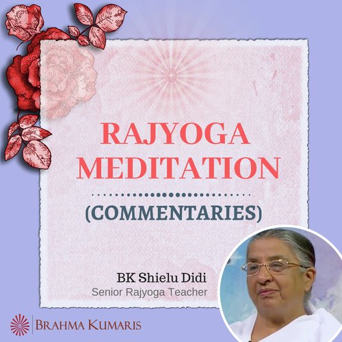 Vivaran rajyoga meditation Shielu Didi - Brahmakumari Shielu Didi